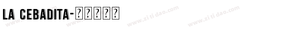 La Cebadita字体转换